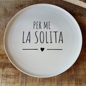 Piatto pizza “per me la solita"