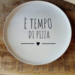 Piatto pizza “è tempo di pizza"