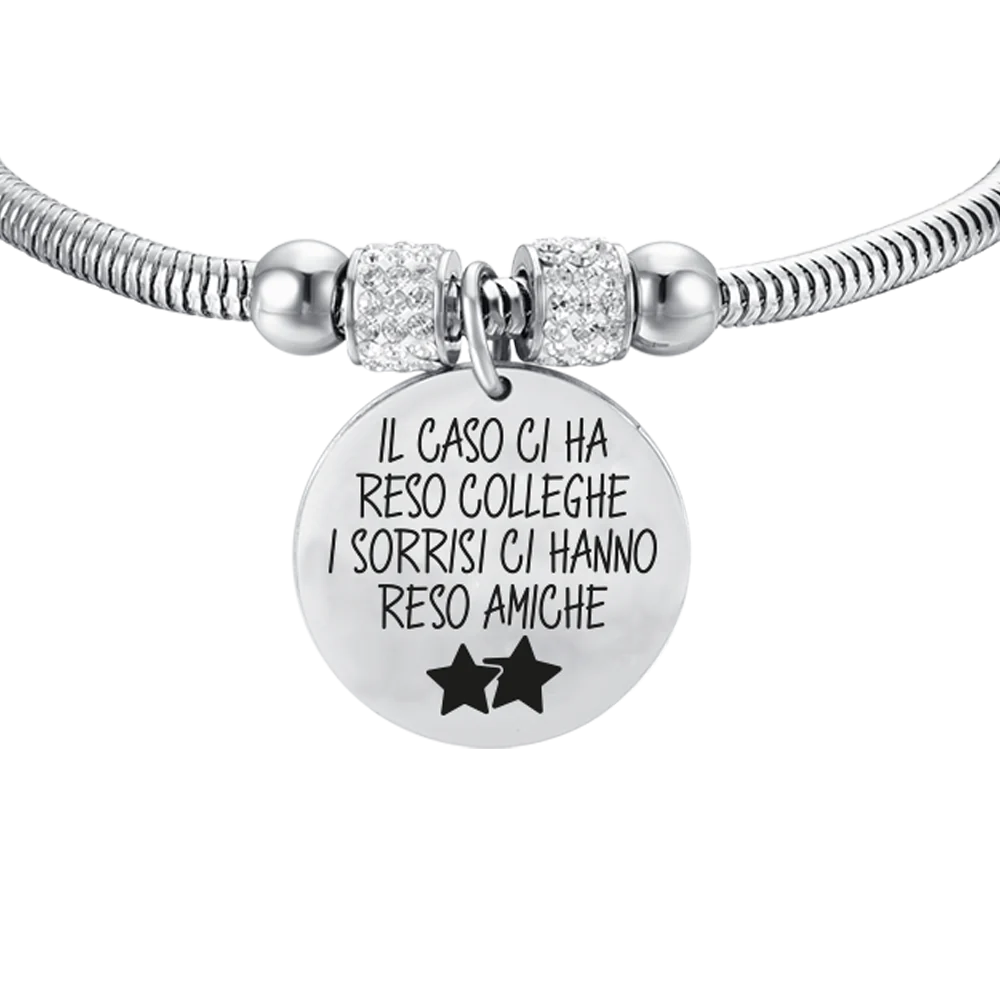 Bracciale Acciaio "Il Caso Ci Ha Reso Colleghe, I Sorrisi Ci Hanno Reso Amiche" - immagine 2